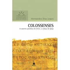 COMENTÁRIOS EXPOSITIVOS HAGNOS - COLOSSENSES - cod 00947 COMENTÁRIOS EXPOSITIVOS HAGNOS - COLOSSENSES - cod 00947